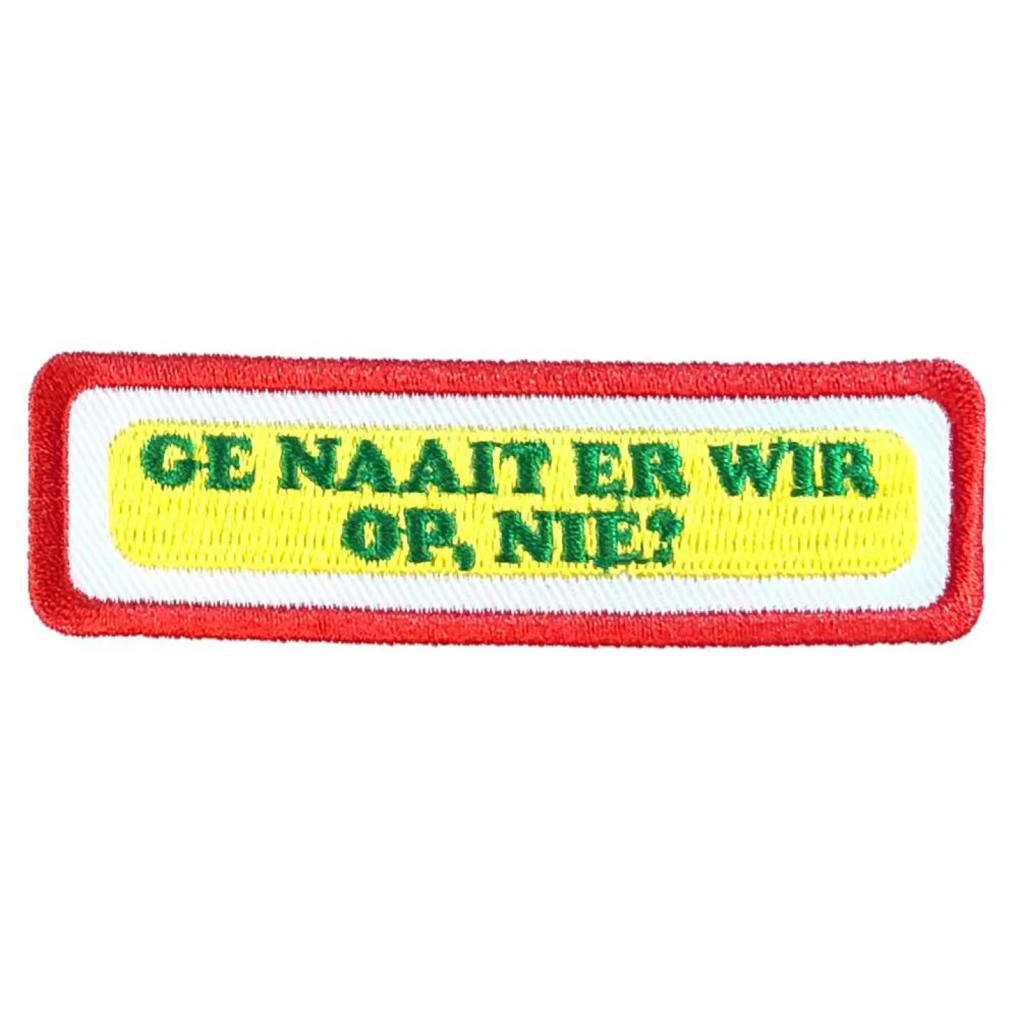 Oeteldonkse uitspraken - Ge naait er op.